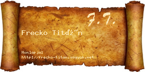 Frecko Titán névjegykártya
